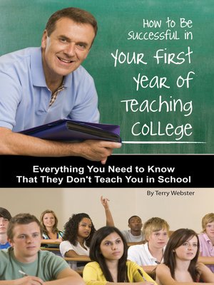 cover image of How to Be Successful in Your First Year of Teaching College